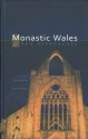 Monastic Wales New Approaches